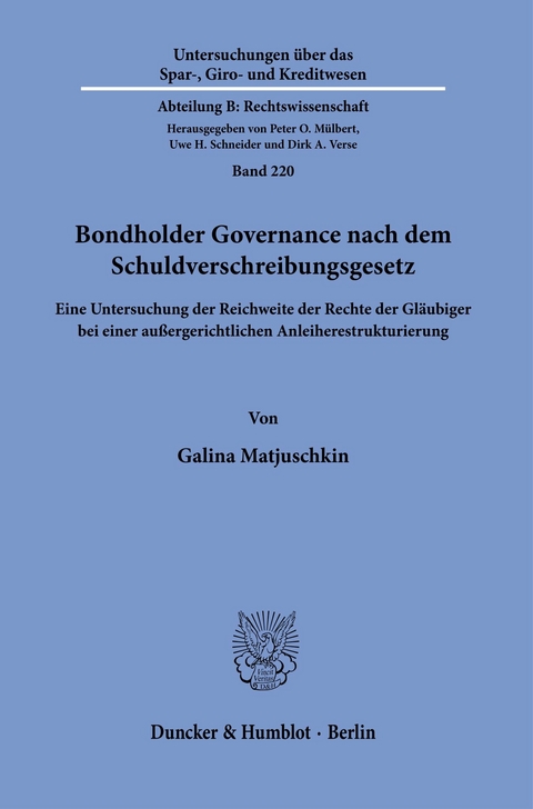 Bondholder Governance nach dem Schuldverschreibungsgesetz. -  Galina Matjuschkin