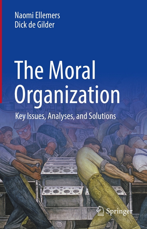 The Moral Organization - Naomi Ellemers, Dick de Gilder