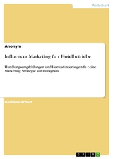 Influencer Marketing für Hotelbetriebe