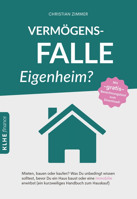 Vermögensfalle Eigenheim -  Christian Zimmer