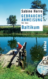 Gebrauchsanweisung für das Baltikum -  Sabine Herre