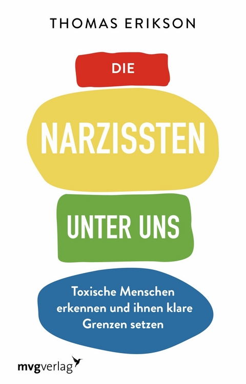 Die Narzissten unter uns -  Thomas Erikson