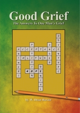 Good Grief - W. Dean Baxter, Bill Baxter