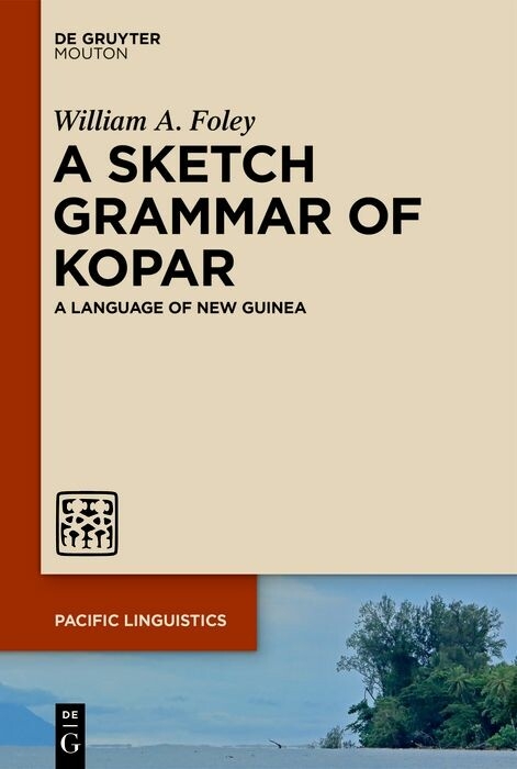 A Sketch Grammar of Kopar - William A. Foley