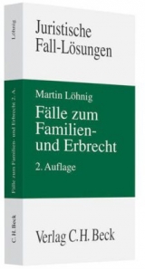 Fälle zum Familien- und Erbrecht - Martin Löhnig