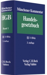 Münchener Kommentar zum Handelsgesetzbuch  Band 1: Erstes Buch. Handelsstand, §§ 1-104 a - Schmidt, Karsten