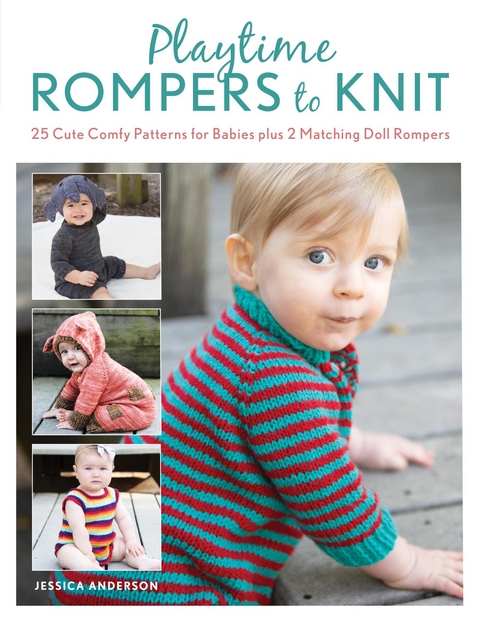 Playtime Rompers to Knit -  Jessica Anderson