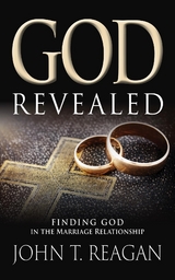 God Revealed - John T. Reagan