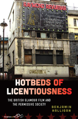 Hotbeds of Licentiousness - Benjamin Halligan