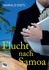 Flucht nach Samoa - Harald Dietl