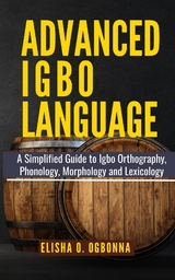 Advanced Igbo Language -  Elisha O. Ogbonna