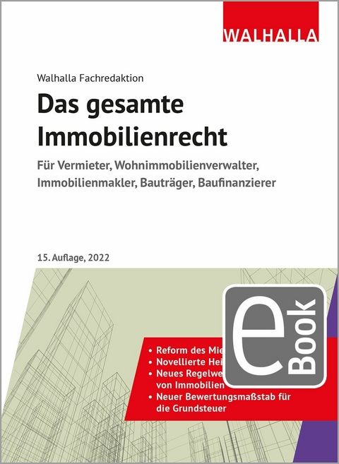 Das gesamte Immobilienrecht -  Walhalla Fachredaktion