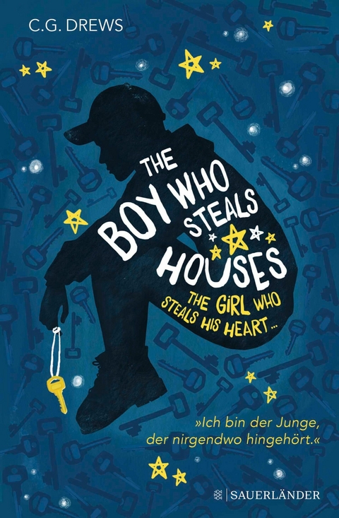 The Boy Who Steals Houses: The Girl Who Steals His Heart -  C. G. Drews