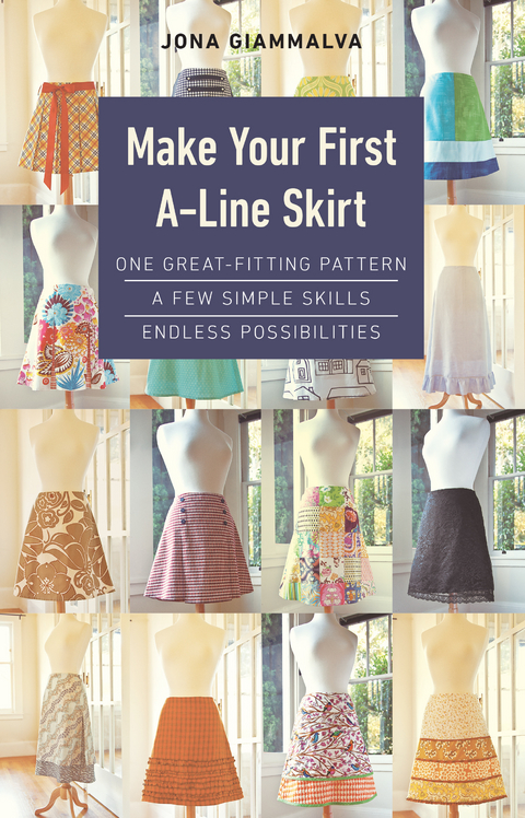 Make Your First A-Line Skirt -  Jona Giammalva