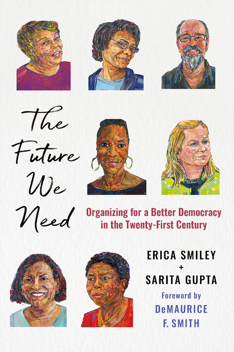 The Future We Need - Erica Smiley, Sarita Gupta