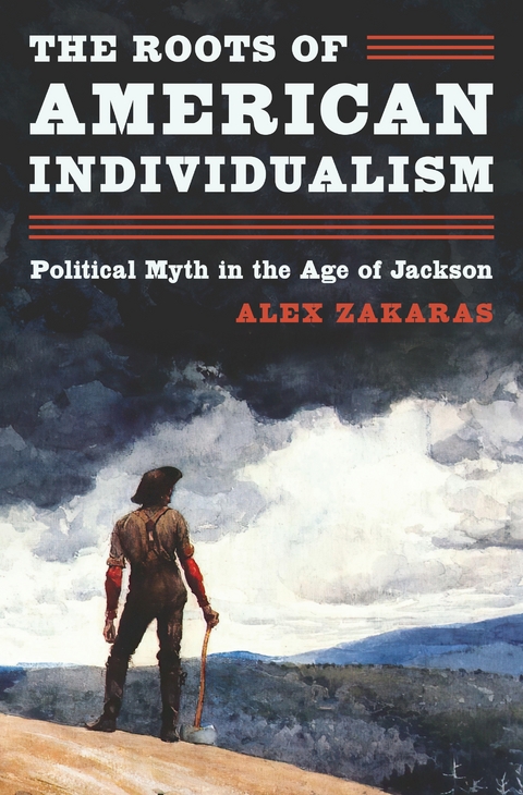 The Roots of American Individualism - Alex Zakaras