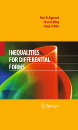 Inequalities for Differential Forms - Ravi P. Agarwal, Shusen Ding, Craig Nolder