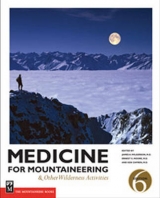 Medicine for Mountaineering - Wilkerson, James A.; Zafren, Ken; Moore, Ernest E.