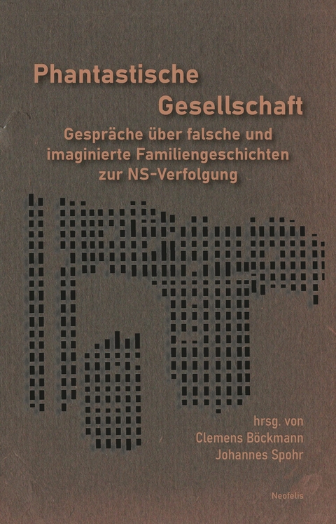 Phantastische Gesellschaft - Clemens Böckmann, Rosa Fava, Daniela Henke, Angelika Laumer, Ludwig Lugmeier, Stefan Mächler, Miklós Klaus Rózsa, Miriam Rürup, Johannes Spohr, Barbara Steiner, Hans Stoffels, Efraim Zuroff