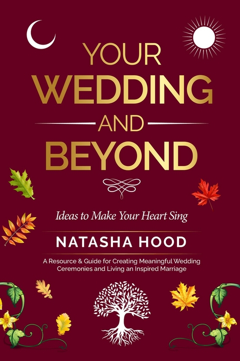 Your Wedding and Beyond - Natasha Hood