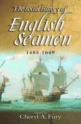 The Social History of English Seamen, 1485-1649 - 