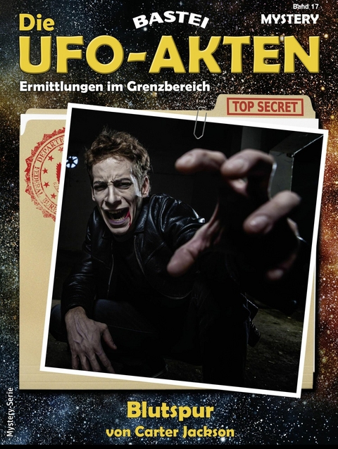 Die UFO-AKTEN 17 - Carter Jackson