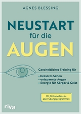 Neustart für die Augen -  Agnes Blessing