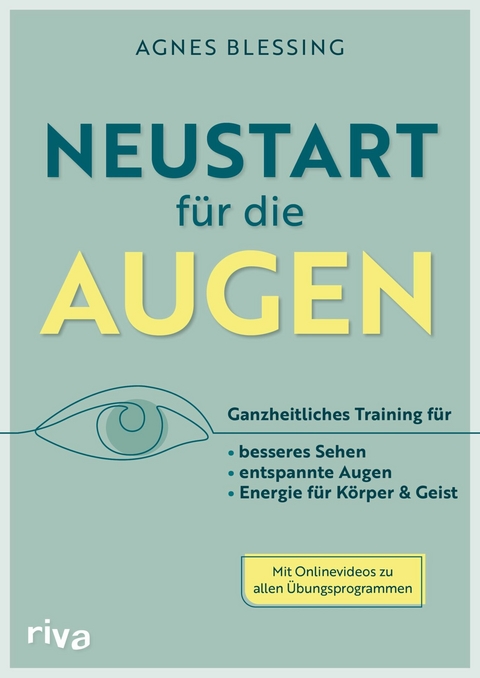 Neustart für die Augen -  Agnes Blessing