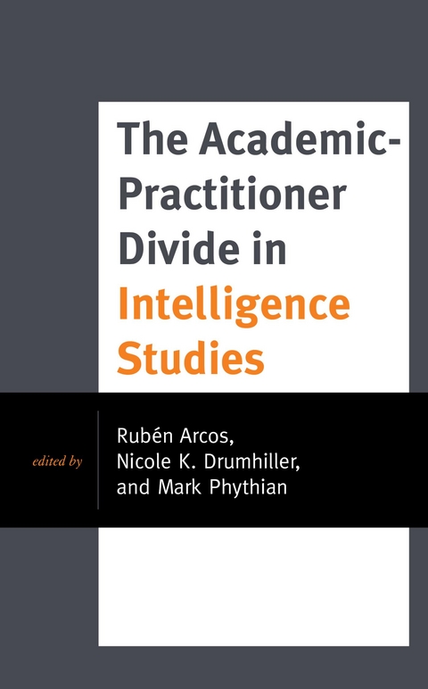 Academic-Practitioner Divide in Intelligence Studies - 