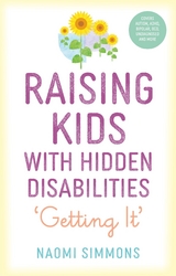 Raising Kids with Hidden Disabilities -  Naomi Simmons