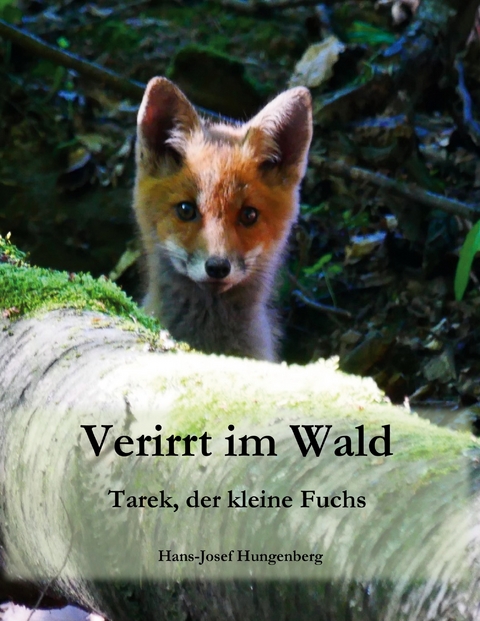 Verirrt im Wald - Hans-Josef Hungenberg