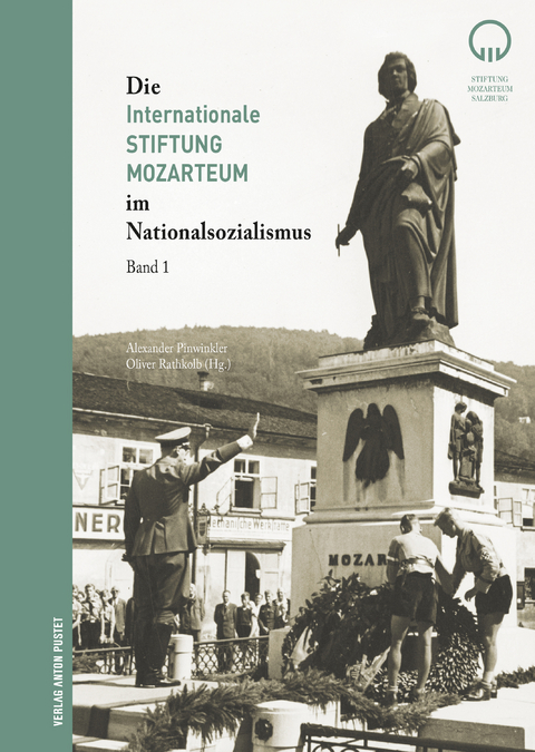 Die Internationale Stiftung Mozarteum im Nationalsozialismus - 