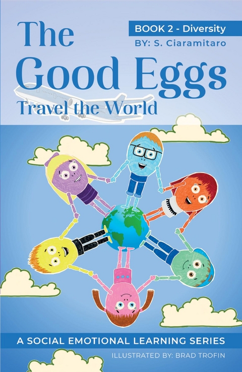 Good Eggs Travel the World -  S. Ciaramitaro