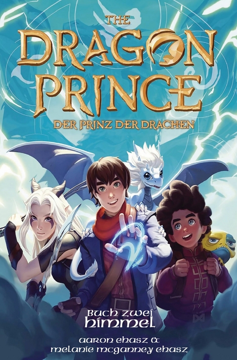 Dragon Prince – Der Prinz der Drachen Buch 2: Himmel (Roman) - Aaron Ehasz