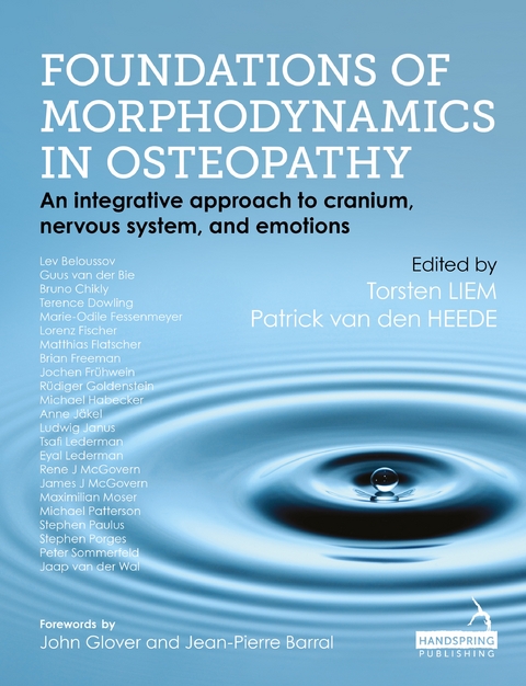 Foundations of Morphodynamics in Osteopathy -  Patrick van den Heede,  Torsten Liem