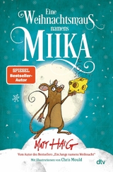 Eine Weihnachtsmaus namens Miika -  Matt Haig