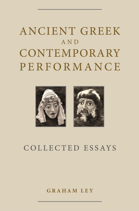 Ancient Greek and Contemporary Performance -  Prof. Graham Ley