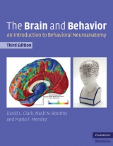 The Brain and Behavior - Clark, David L.; Boutros, Nash N.; Mendez, Mario F.