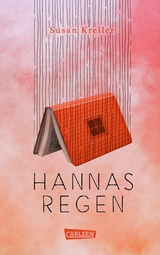 Hannas Regen -  Susan Kreller