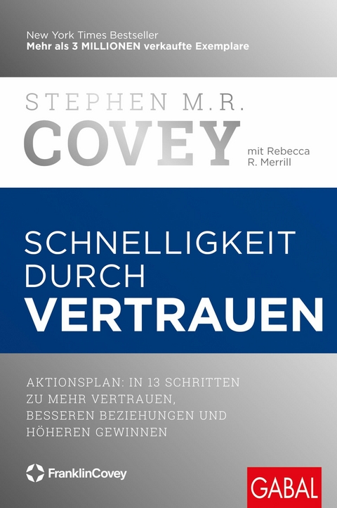 Schnelligkeit durch Vertrauen - Stephen M. R. Covey, Rebecca R. Merrill