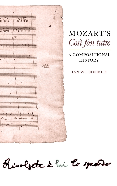 Mozart's <I>Così fan tutte</I> - Ian Woodfield