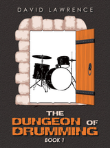 The Dungeon of Drumming - David Lawrence