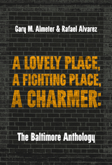 Lovely Place, A Fighting Place, A Charmer -  Gary M. Almeter,  Rafael Alvarez