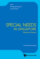 SPECIAL NEEDS IN SINGAPORE: TRENDS AND ISSUES - 