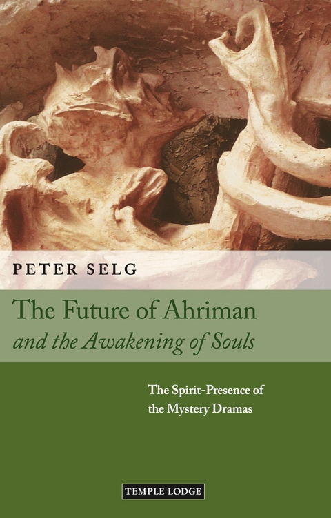 The Future of Ahriman and the Awakening of Souls - Peter Selg