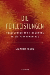 Die Fehlleistungen - Sigmund Freud