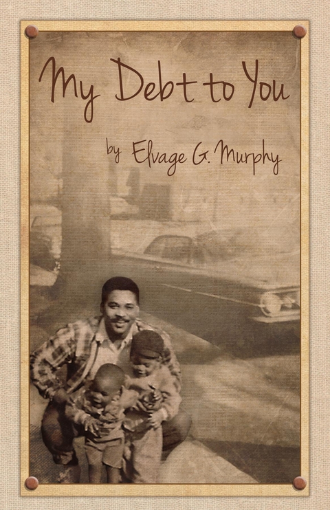 My Debt to You - Elvage G Murphy