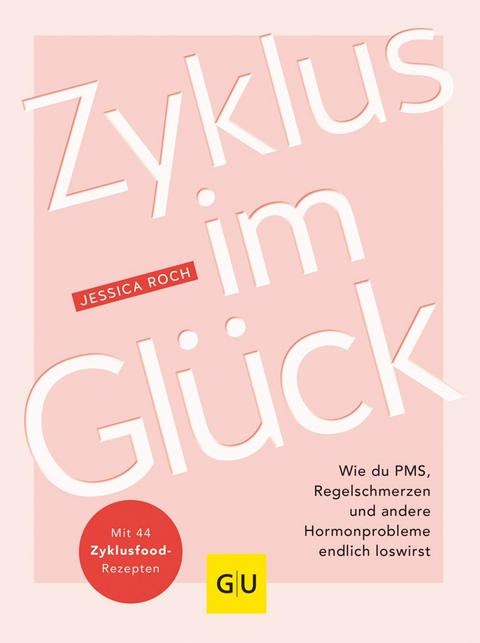 Zyklus im Glück - Jessica Roch