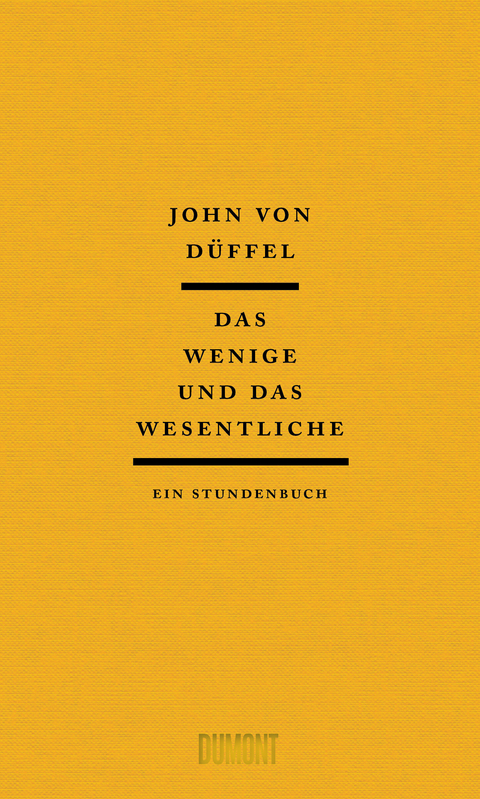 Das Wenige und das Wesentliche -  John Düffel