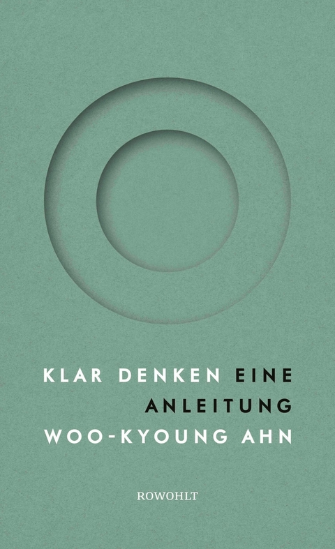 Klar denken -  Woo-kyoung Ahn